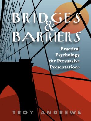 cover image of Bridges & Barriers Practical Psychology for Persuasive Presentations